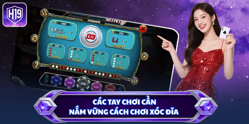 Các tay chơi cần nắm vững cách chơi xóc đĩa 