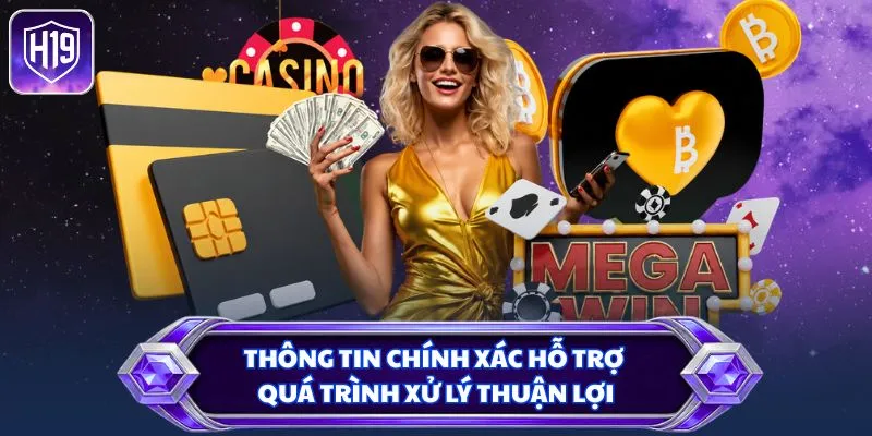 Thông tin chính xác hỗ trợ quá trình xử lý thuận lợi